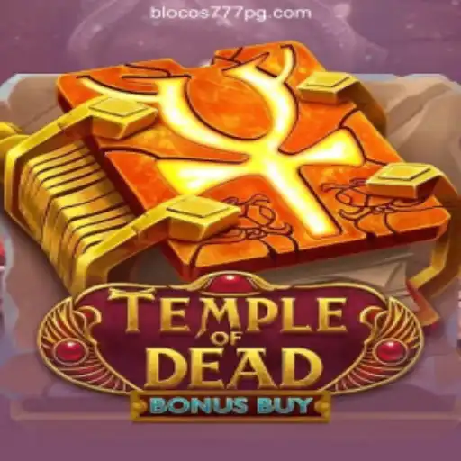 Temple of Dead Bonus Buy: A Comprehensive Guide to Playing with Blocos777